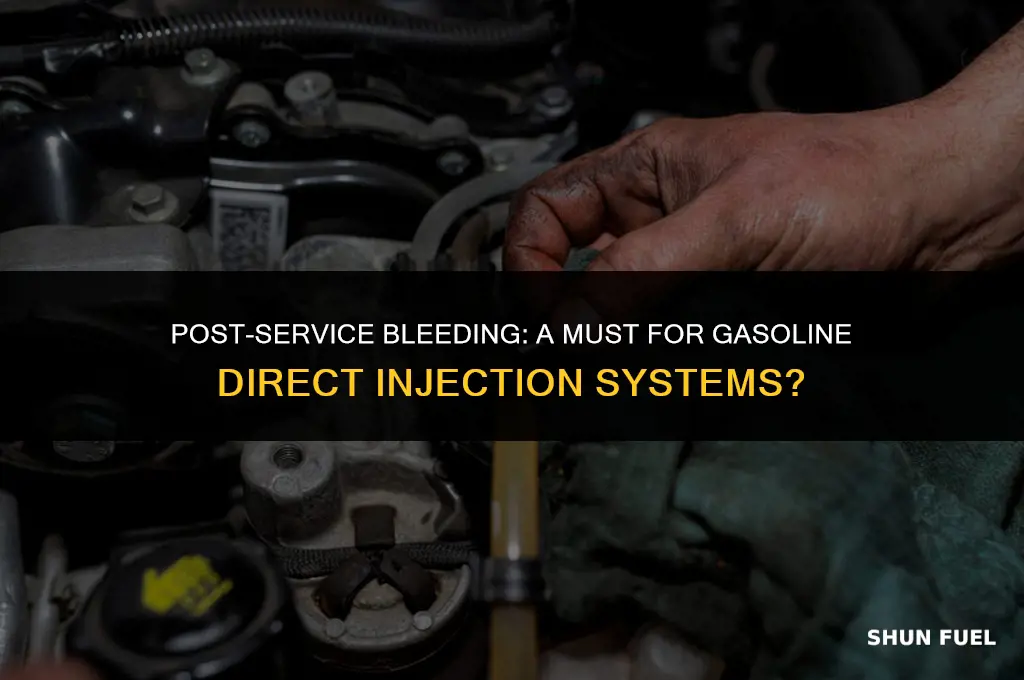 does gasoline direct injection need bled after service