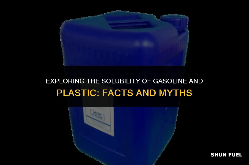 does gasoline disolve plastic