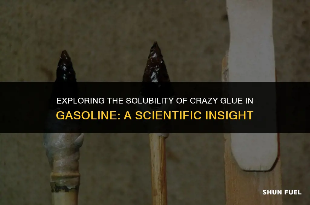 does gasoline dissolve crazy glue