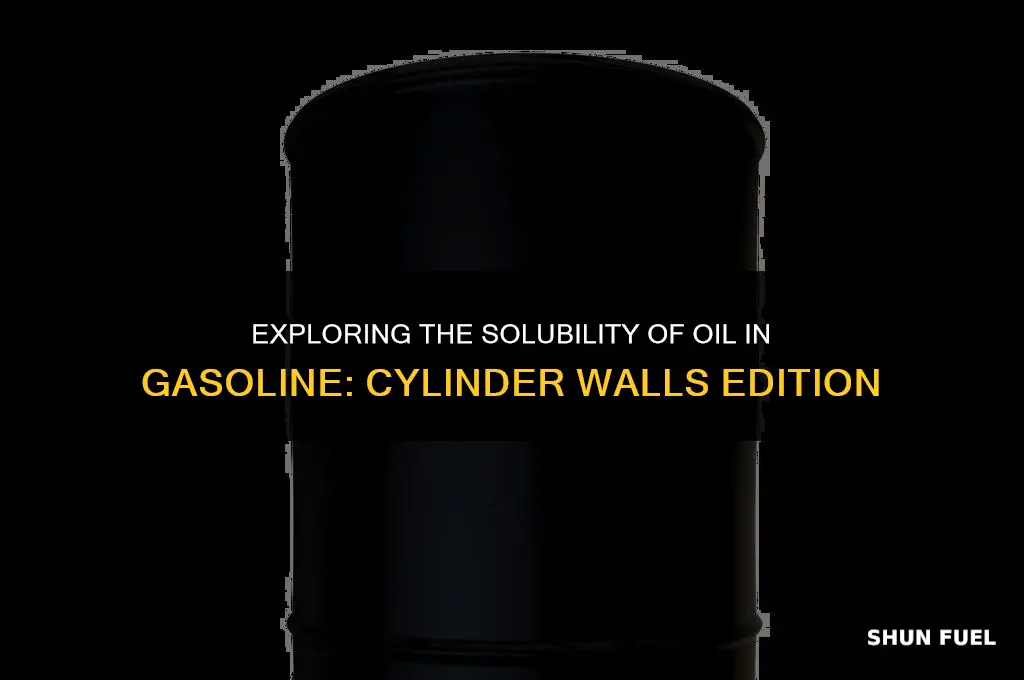 does gasoline dissolve oil from cylinder walls