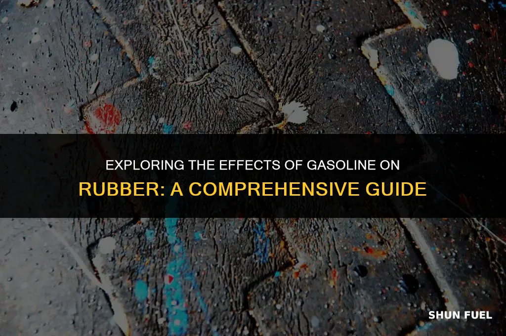 does gasoline dissolve rubber