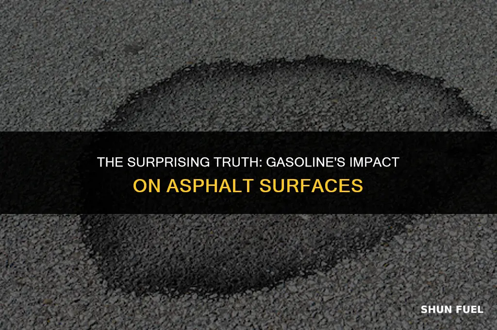 does gasoline eat asphalt