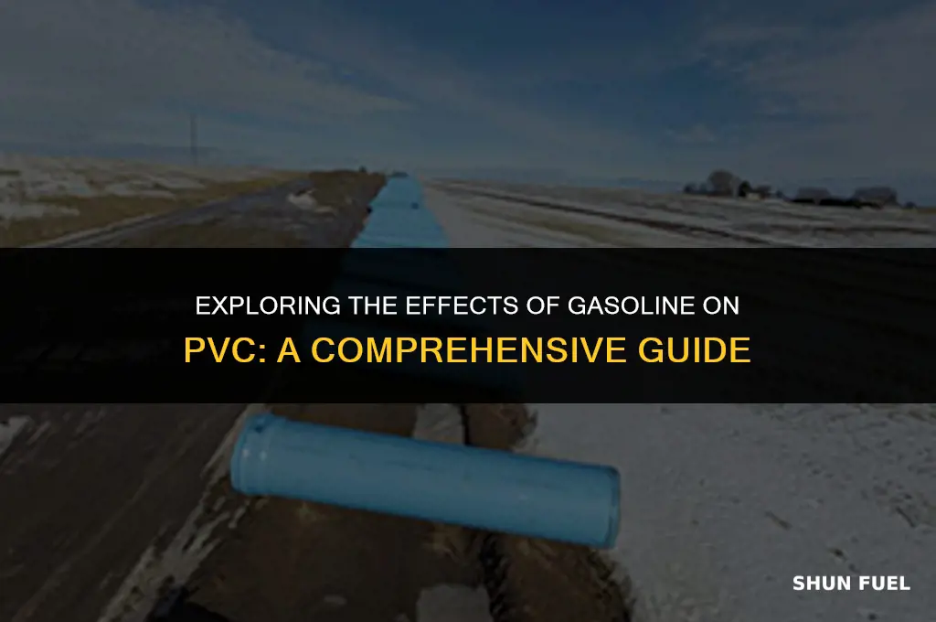 does gasoline eat away at pvc