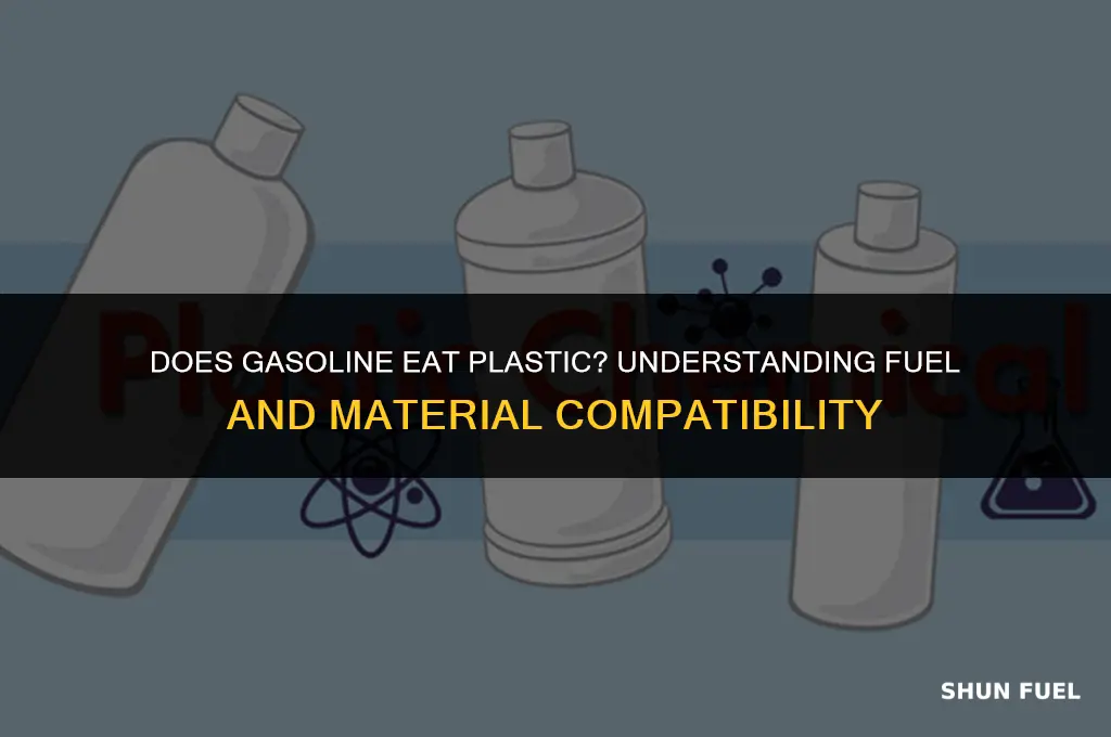 does gasoline eat plastic