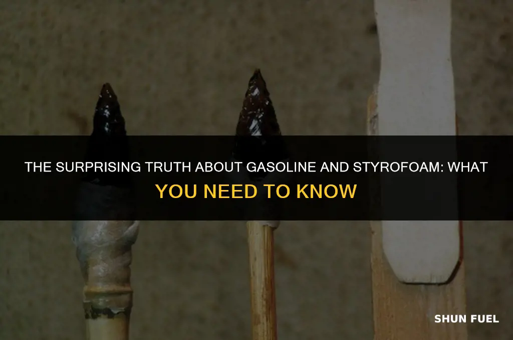 does gasoline eat through styrofoam