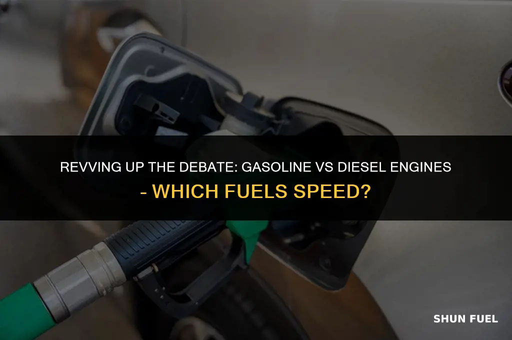 does gasoline engines make you go faster than diesel