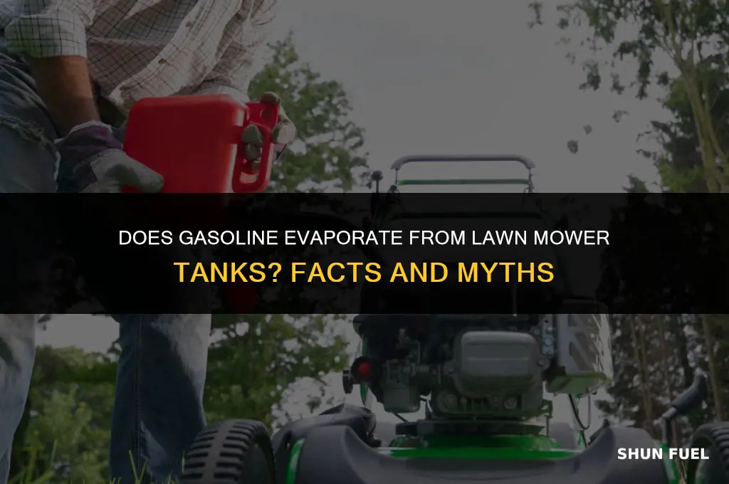 does gasoline evaporate out of a lawn mower tank