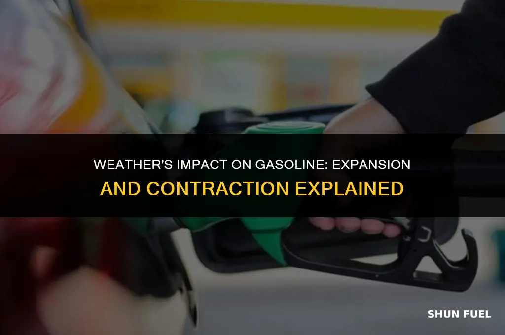 does gasoline expand and contract in the weather