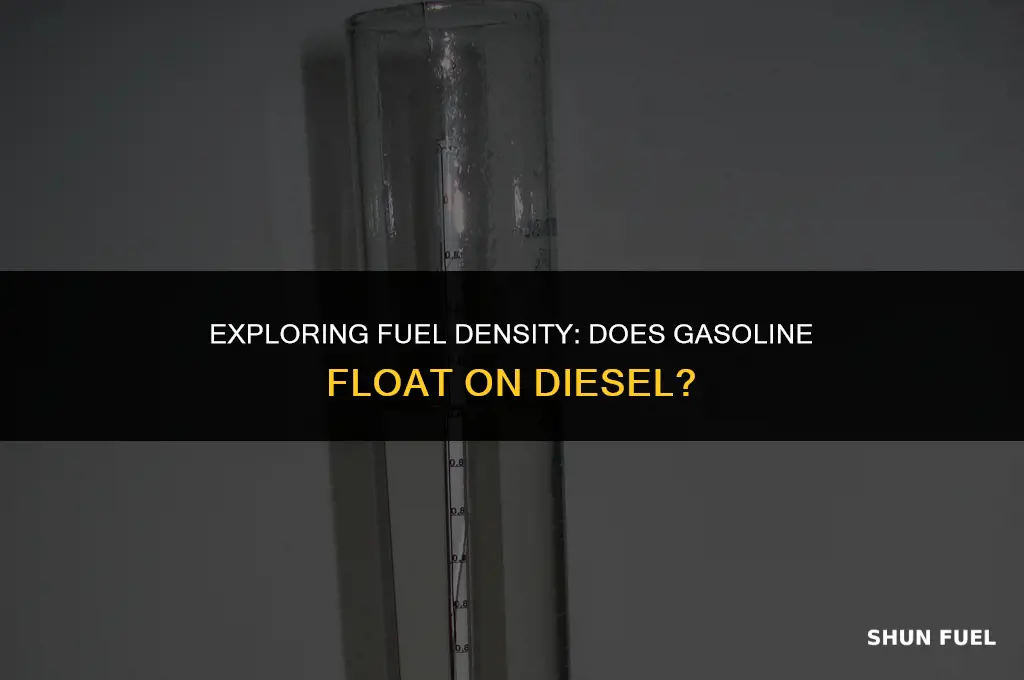 does gasoline float on diesel fuel