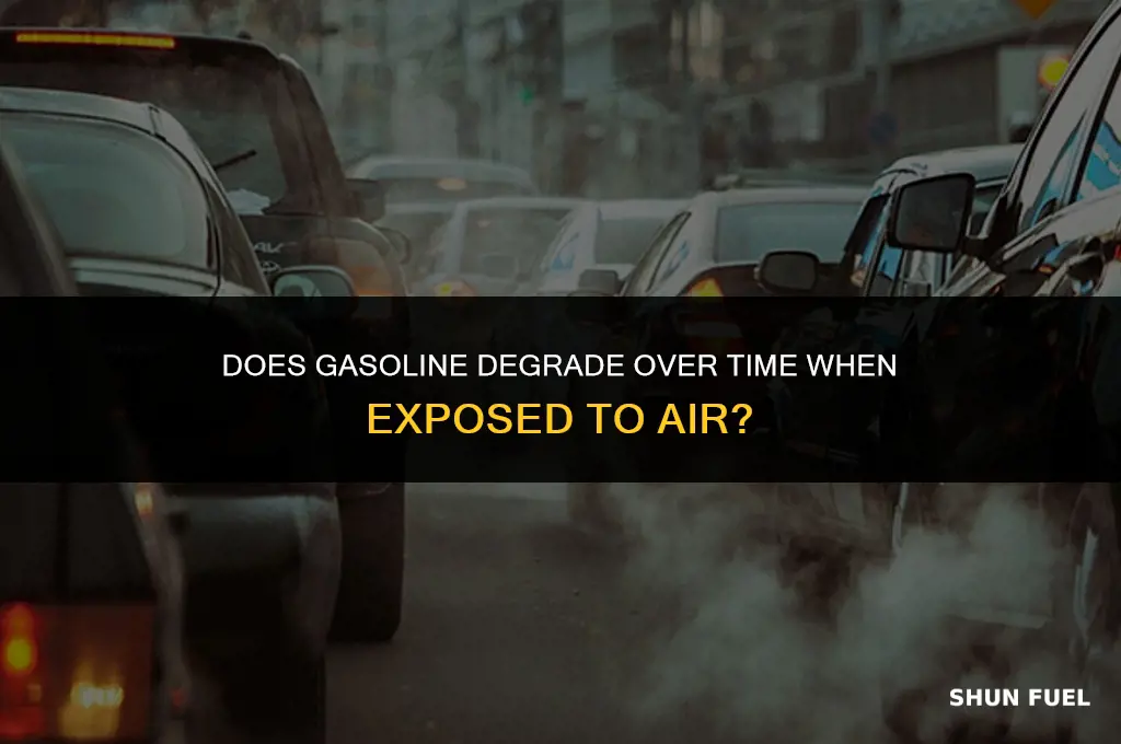 does gasoline go bad in air