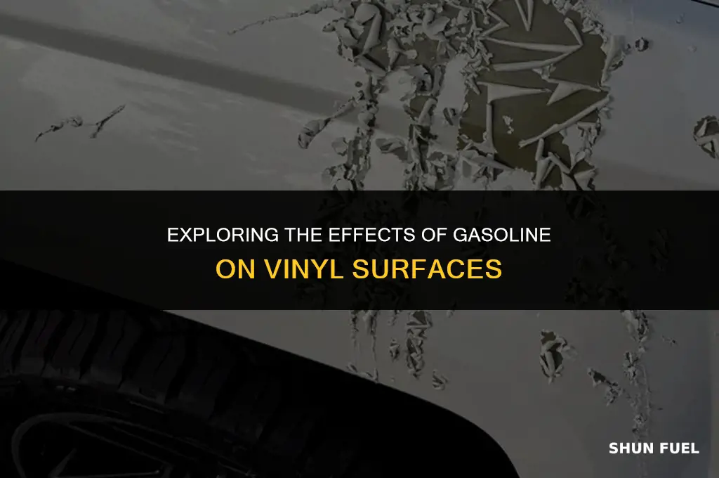 does gasoline harm vinyl