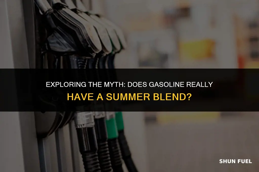 does gasoline have a summer blend