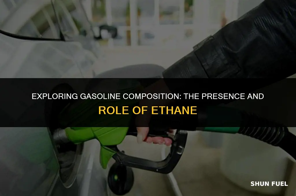 does gasoline have ethane