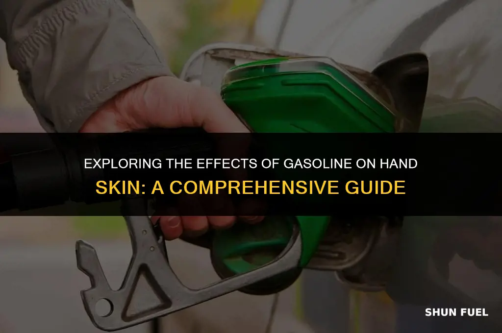 does gasoline make your hands harder