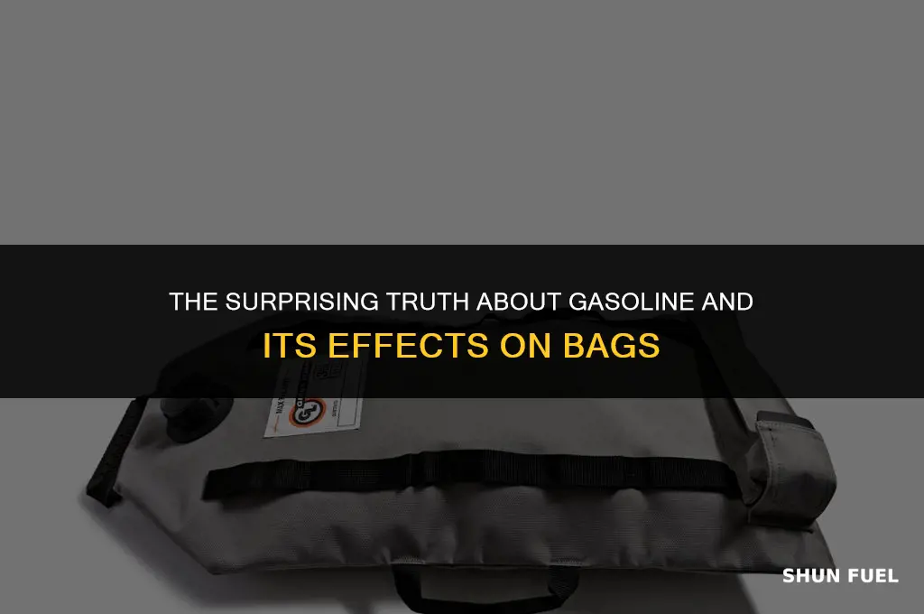 does gasoline melt bags