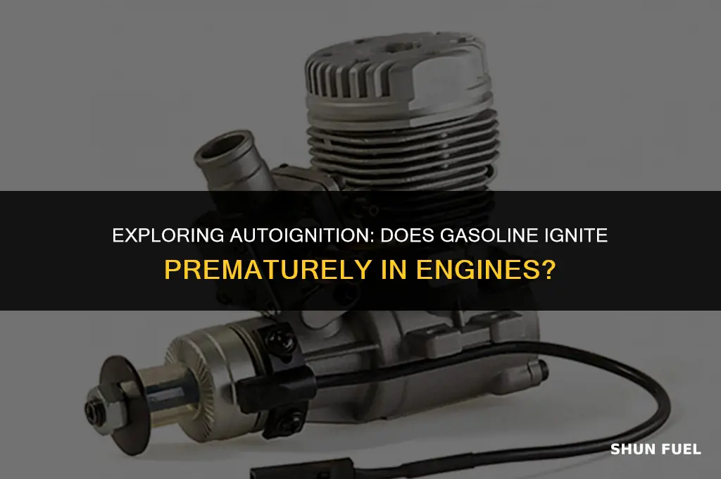 does gasoline reach autoignition in engines