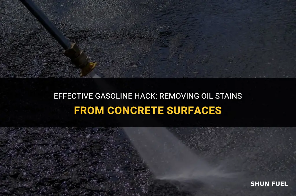 does gasoline remove oil stains from concrete