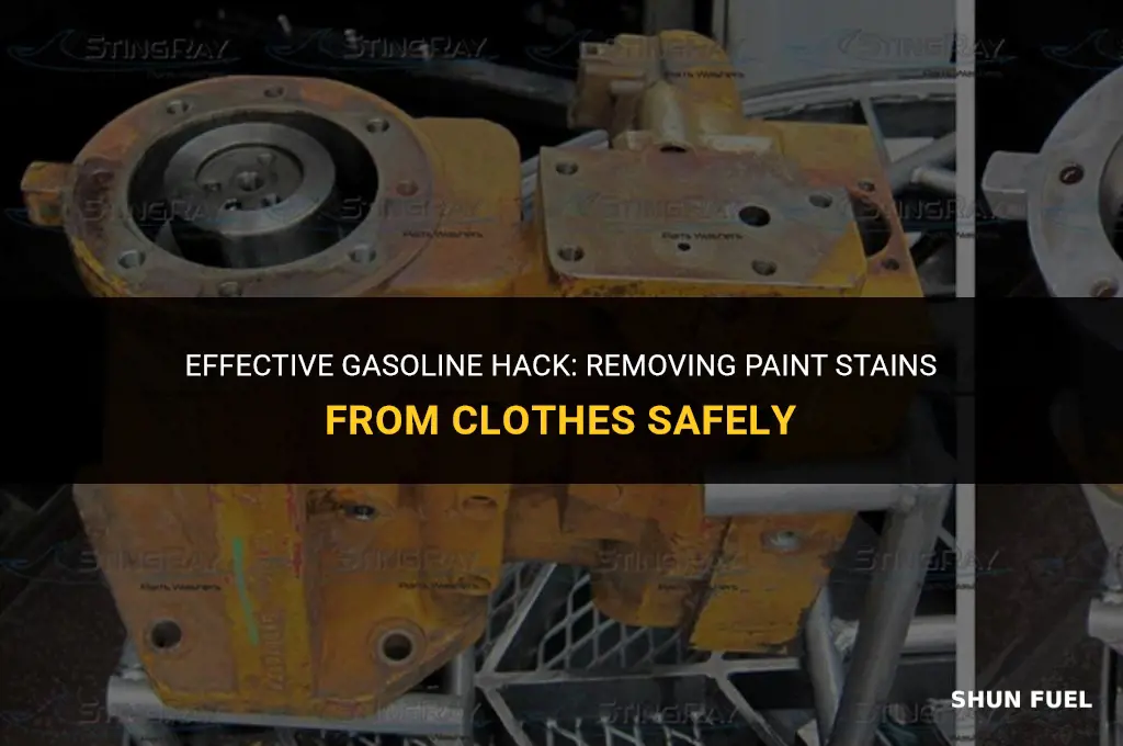 does gasoline remove paint from clothes