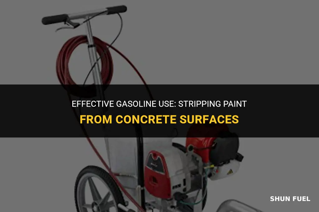 does gasoline remove paint from concrete