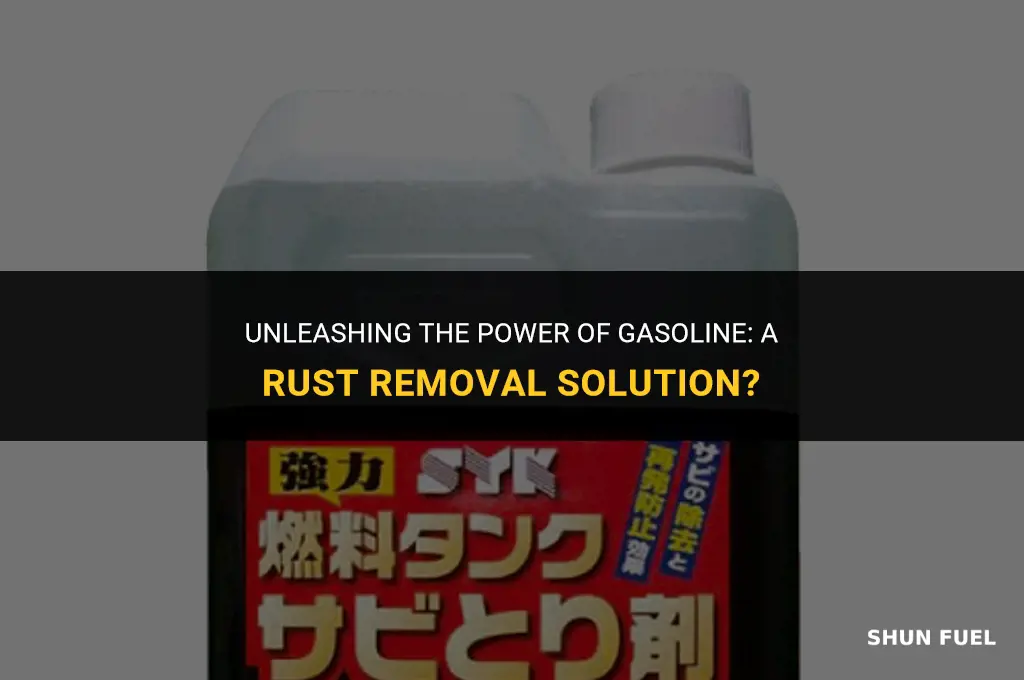 does gasoline remove rust