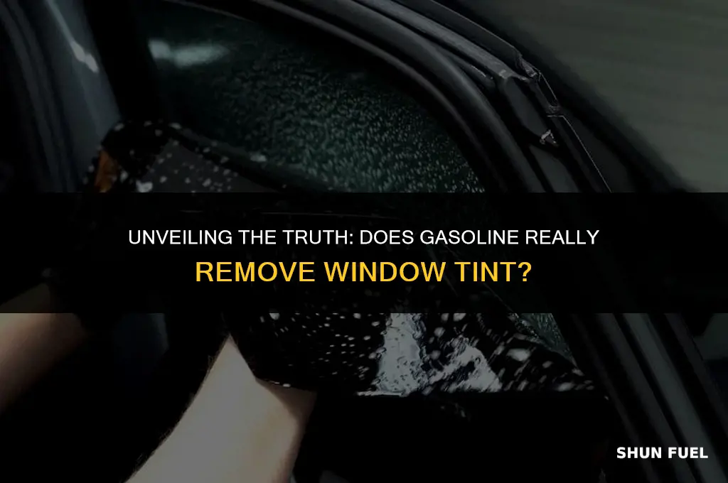does gasoline remove window tint