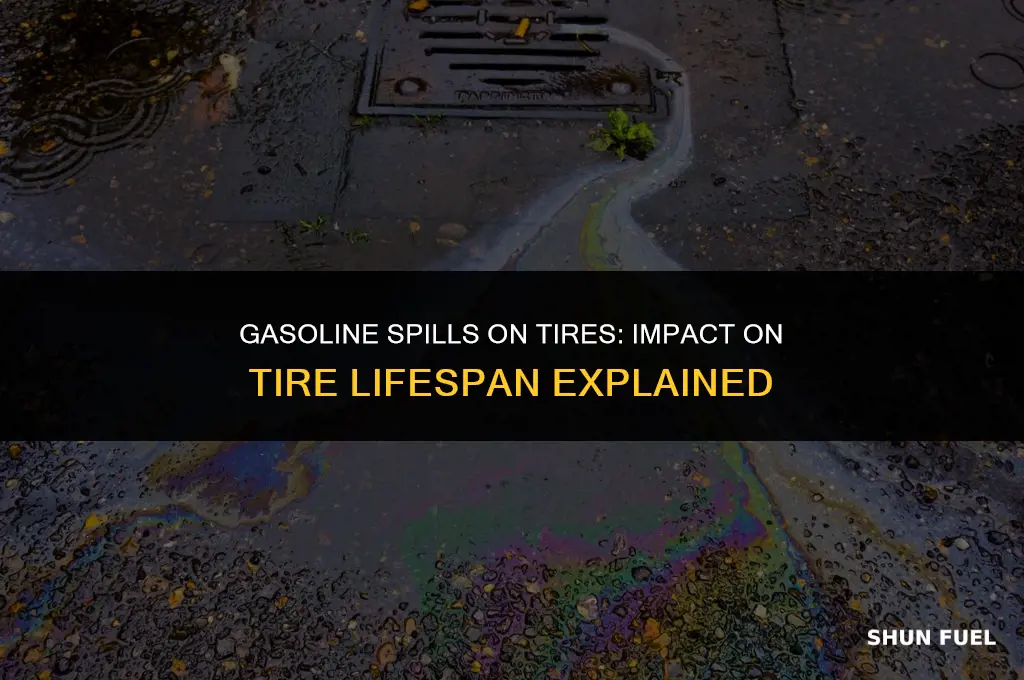 does gasoline spill on tire compromise tire life