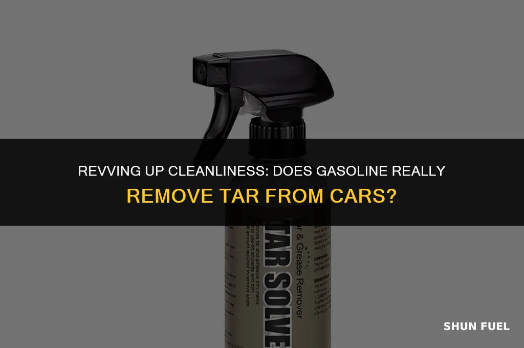 does gasoline take tar of a car