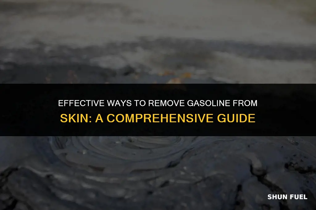 does gasoline wash off skin