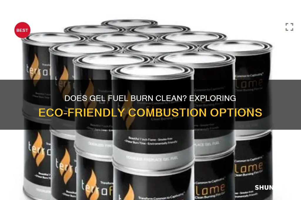 does gel fuel burn clean