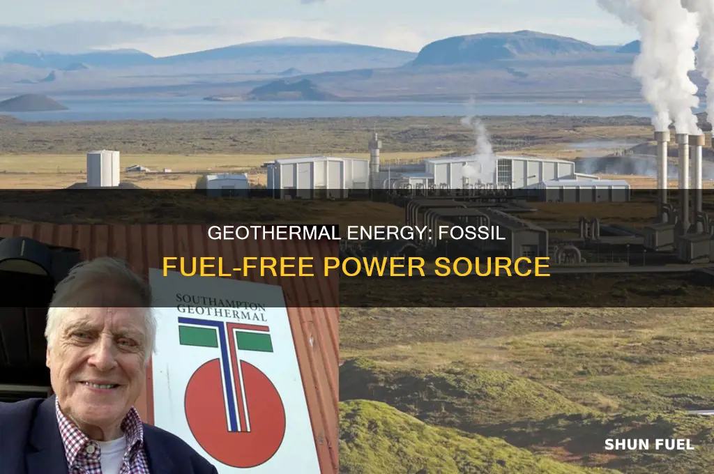 does geothermal energy use fossil fuels