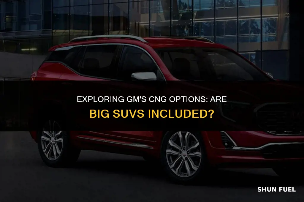 does gm make cng big suvs