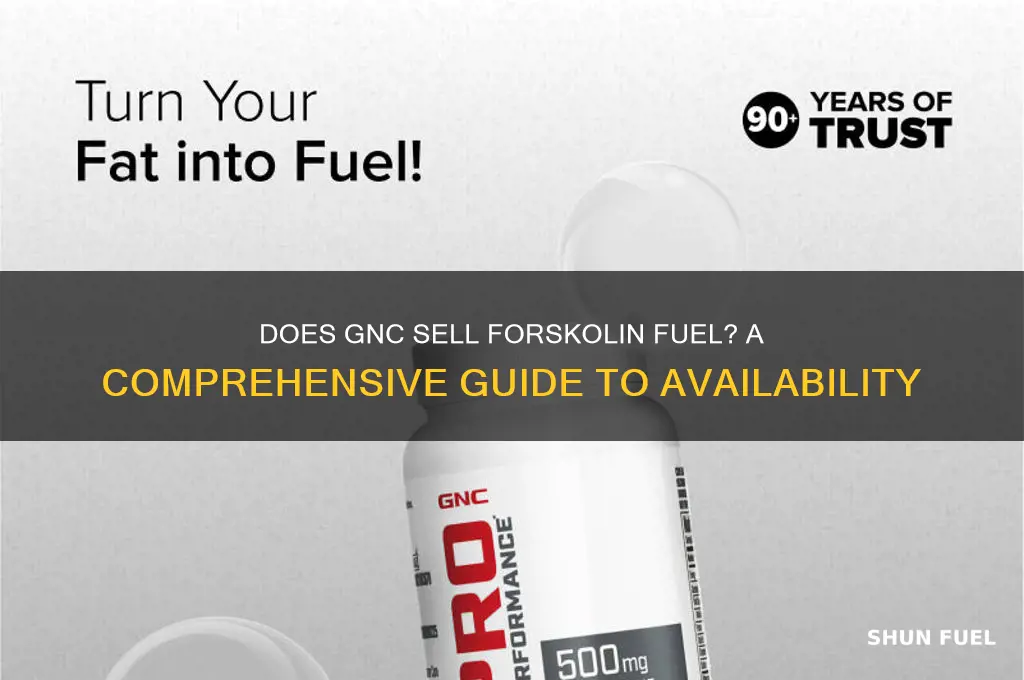 does gnc sell forskolin fuel