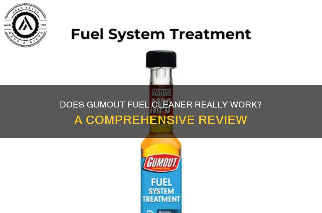 does gumout fuel cleaner work