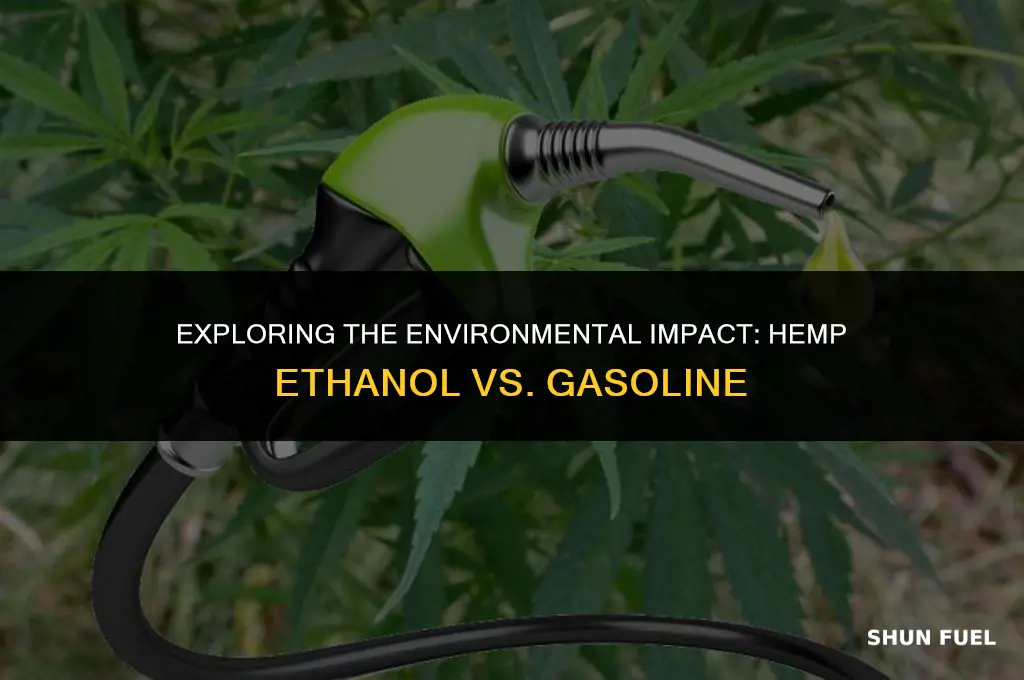does hemp ethanol burn cleaner thn gasoline