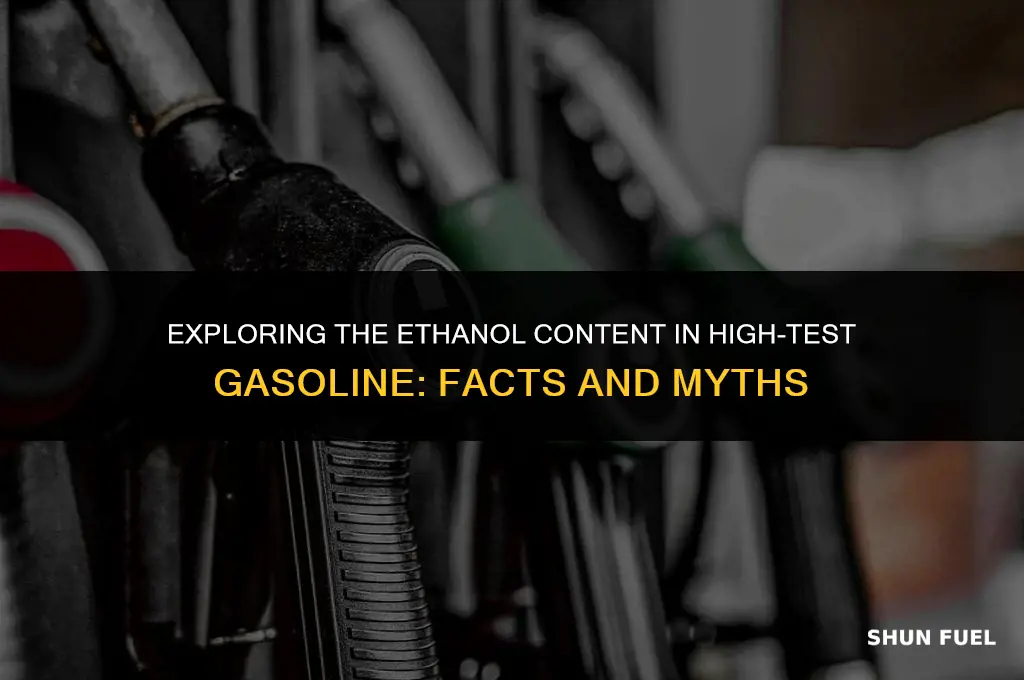does high test gasoline contain ethanol