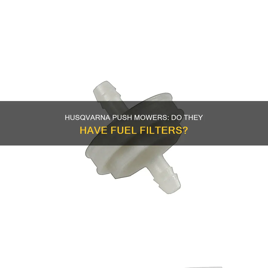 does husqvarna push mowers have a fuel filter