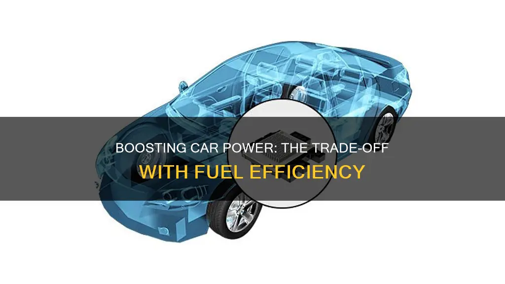 does increasing car power lower fuel efficiency