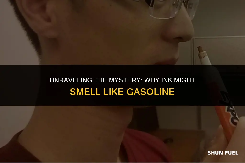 does ink smell like gasoline
