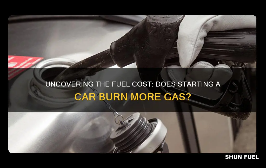 does it cost more fuel to start a car