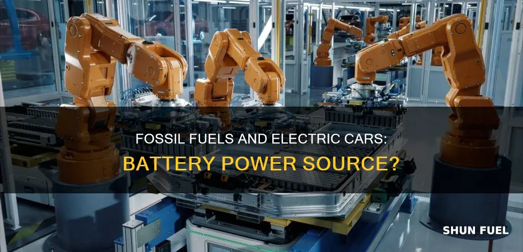 does it take fossil fuels to make electric car batteries