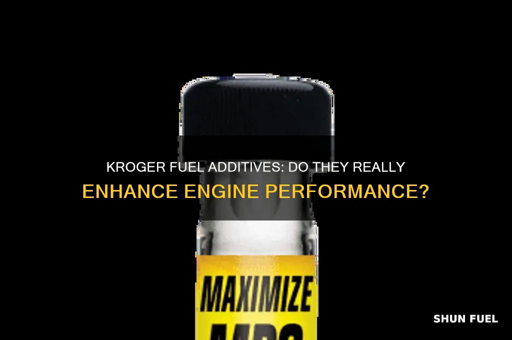 does krogers fuel additives work