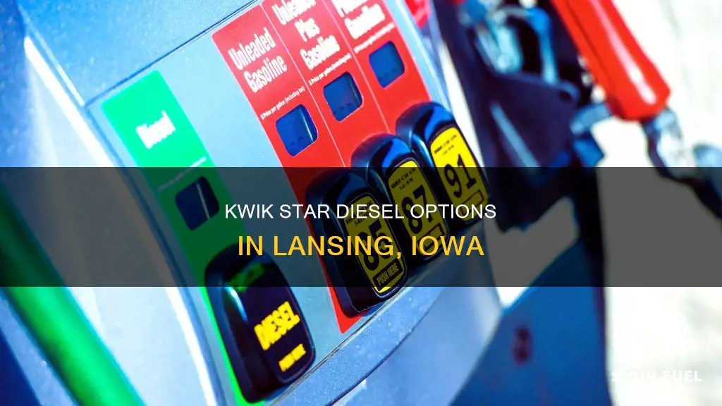 does kwik star in lansing iowa sell diesel fuel