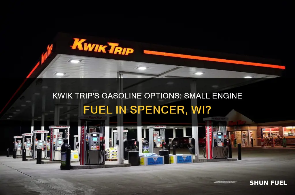 does kwik trip sell small engine gasoline spencer wi