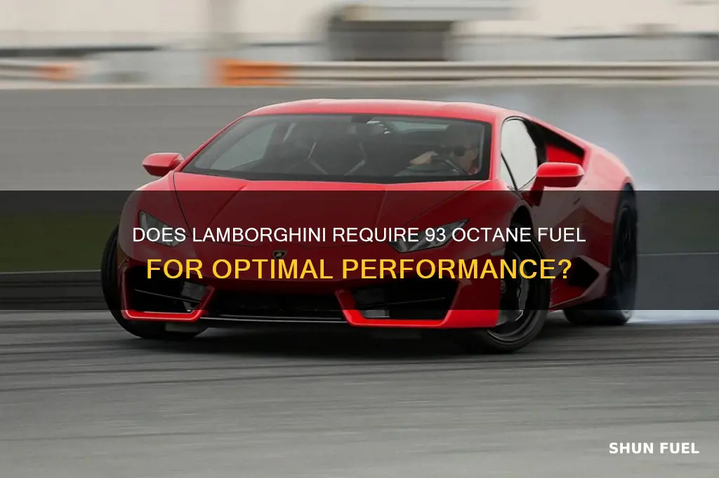does lamborghini use 93 grade fuel