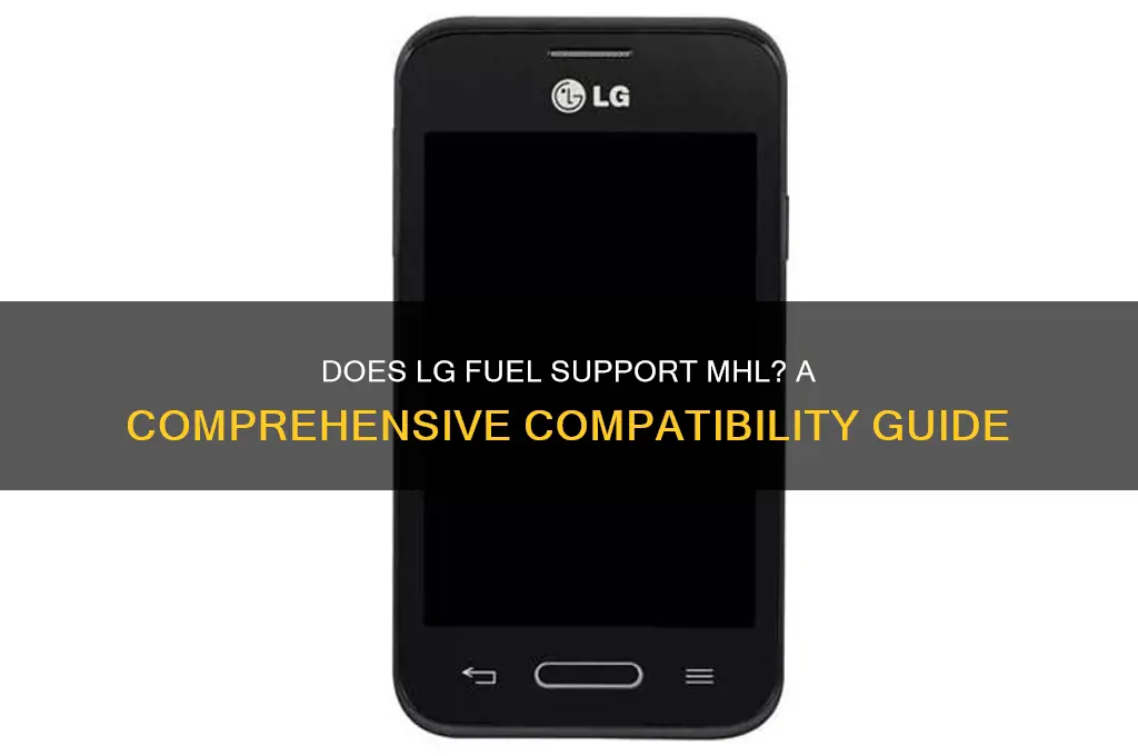 does lg fuel support mhl