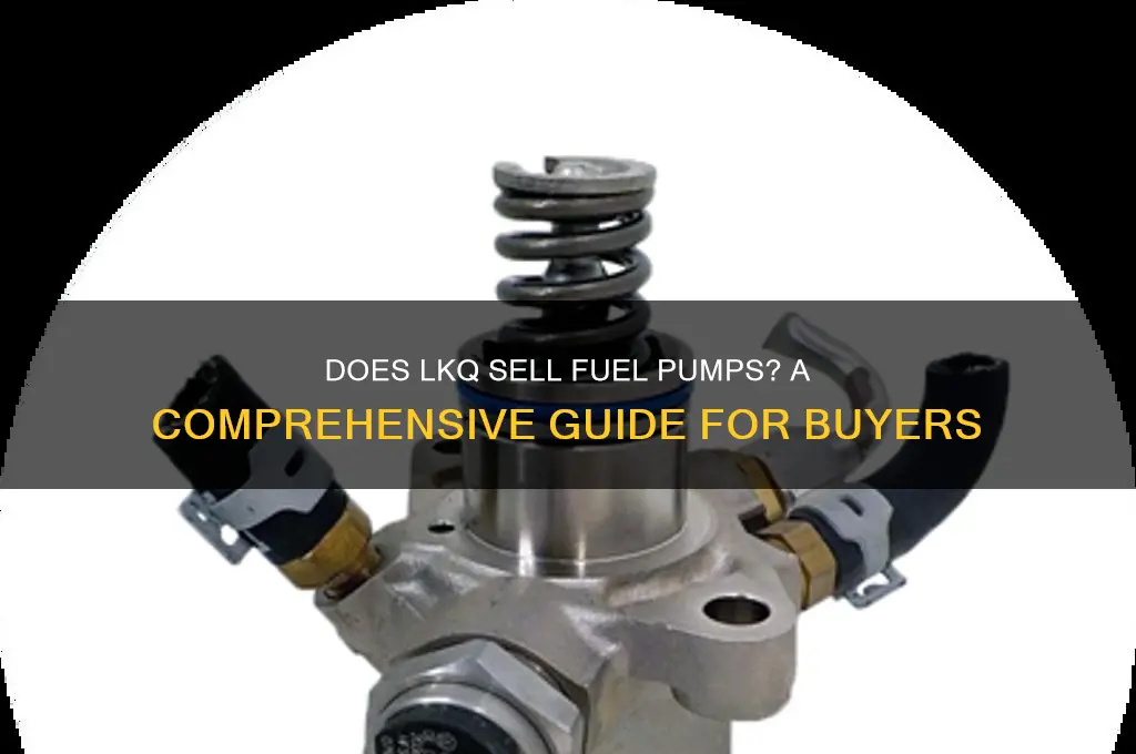 does lkq sell fuel pumps