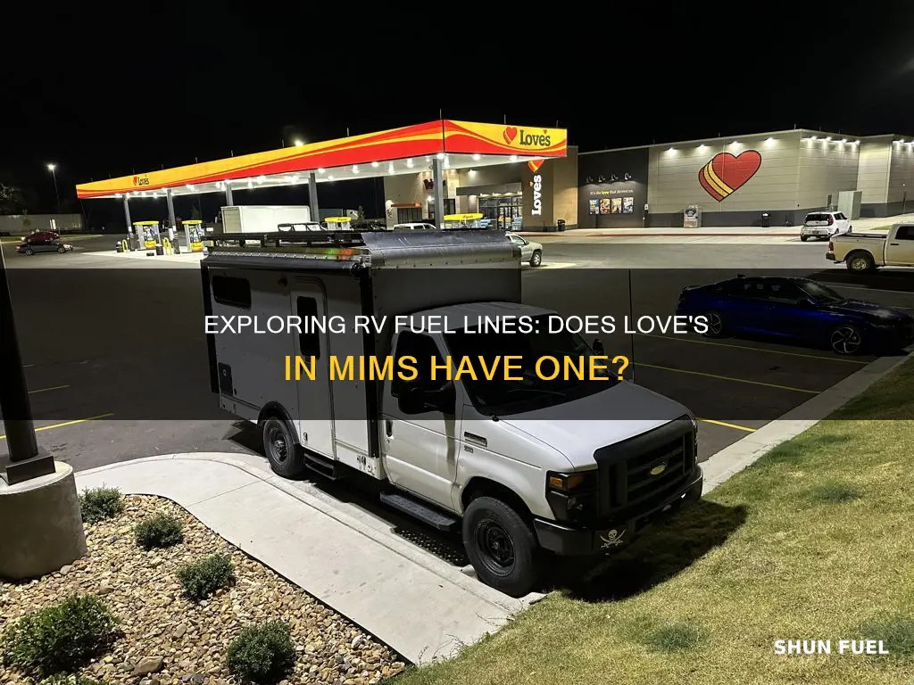 does loves in mims have an rv fuel line