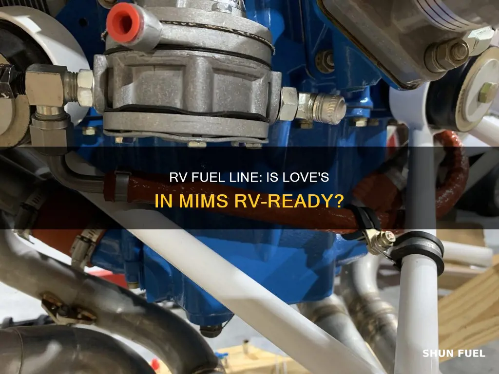 does loves in mims have an rv fuel line