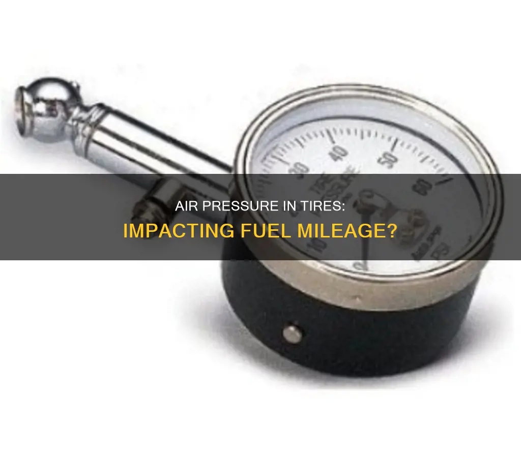 does low air pressure in tires decrease fuel mileage