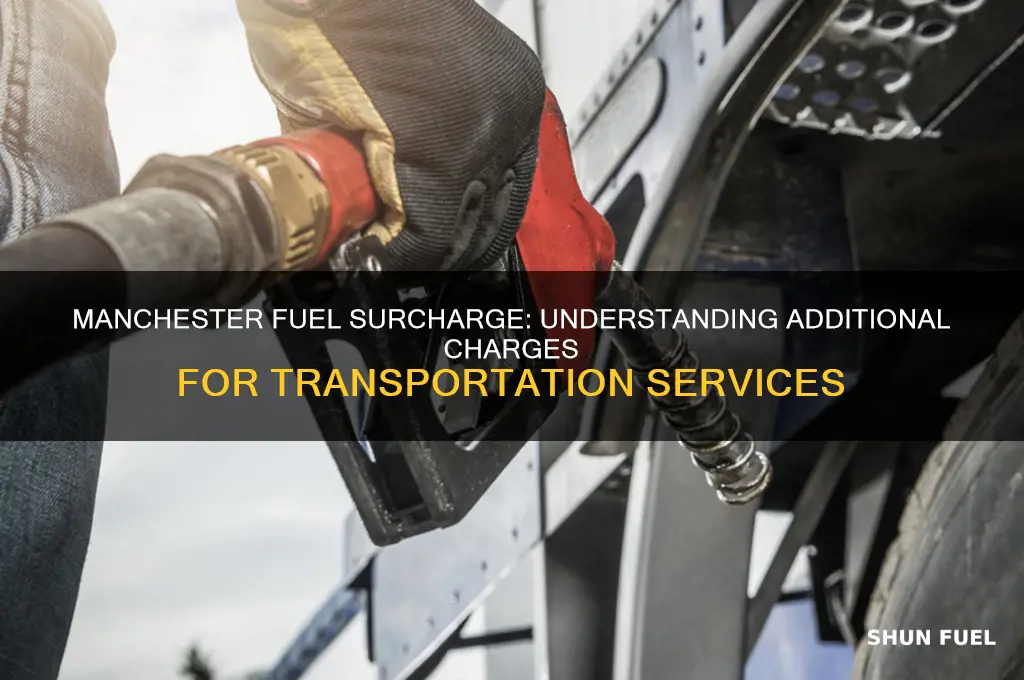 does manchester do fuel surcharge